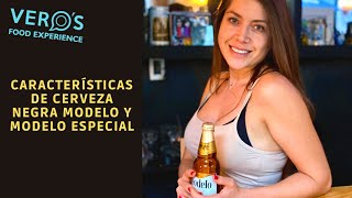 Características de cerveza Negra Modelo y Modelo Especial. Ficha Técnica de Modelo Negra y Especial.