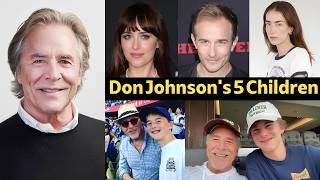 What Happened To Don Johnson's 5 Children ?