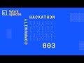 Community Hackathon 003: Kick-Off