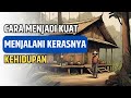 Sebuah Kisah Inspiratif Untukmu agar Menjadi Pribadi yang Lebih Tangguh