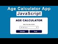 Build Age Calculator App Using HTML CSS and JavaScript