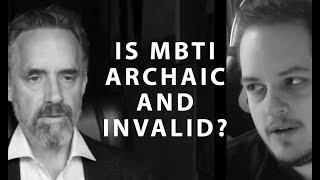 Is MBTI Archaic and Invalid as Jordan Peterson says?
