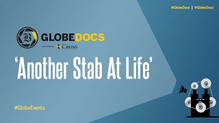 Globedocs Presents Another Stab At Life