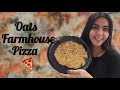 Oats FarmHouse Pizza 🍕 😋 @MuskanZKitchen20