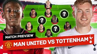 Main Man Mainoo! Erik ten Hag vs Ange Postecoglou! Man United vs Tottenham Tactical Preview