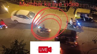 Mumbai ka live video