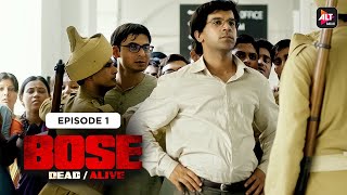 BOSE - Dead /Alive | Episode 01 | Rajkummar Rao| Patralekhaa | Naveen Kasturia @Altt_Official