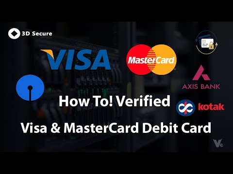 How To Verify VISA & MasterCard Debit Card (SBI ,AxisBank ,Kotak) 2018 How To Verify VISA & MasterCard Debit Card (SBI ,AxisBank ,Kotak) 2018