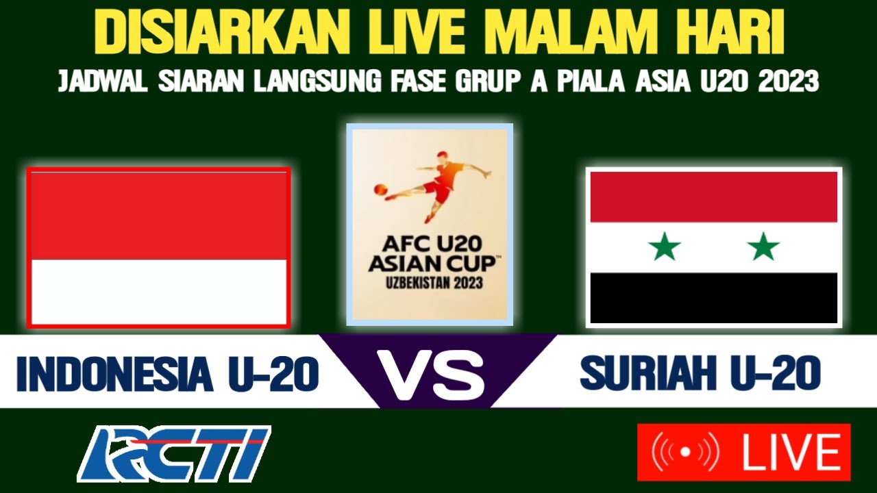 🔴Disiarkan Live RCTI Malam Hari! Ini Jadwal Timnas Indonesia U20 Vs ...