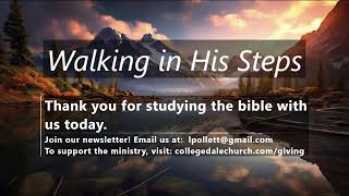 Walking In His Steps's Live broadcast