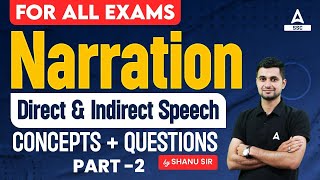 Narration | Direct & Indirect Speech Concepts + Questions | For All Exams By Shanu Sir #2