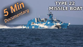 Type 22 Missile Boat - 5 Minute Documentary