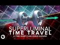 Superluminal Time Travel + Time Warp Challenge Answer