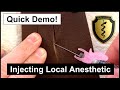 Injecting Local Anesthetic - Quick Demo in HD!