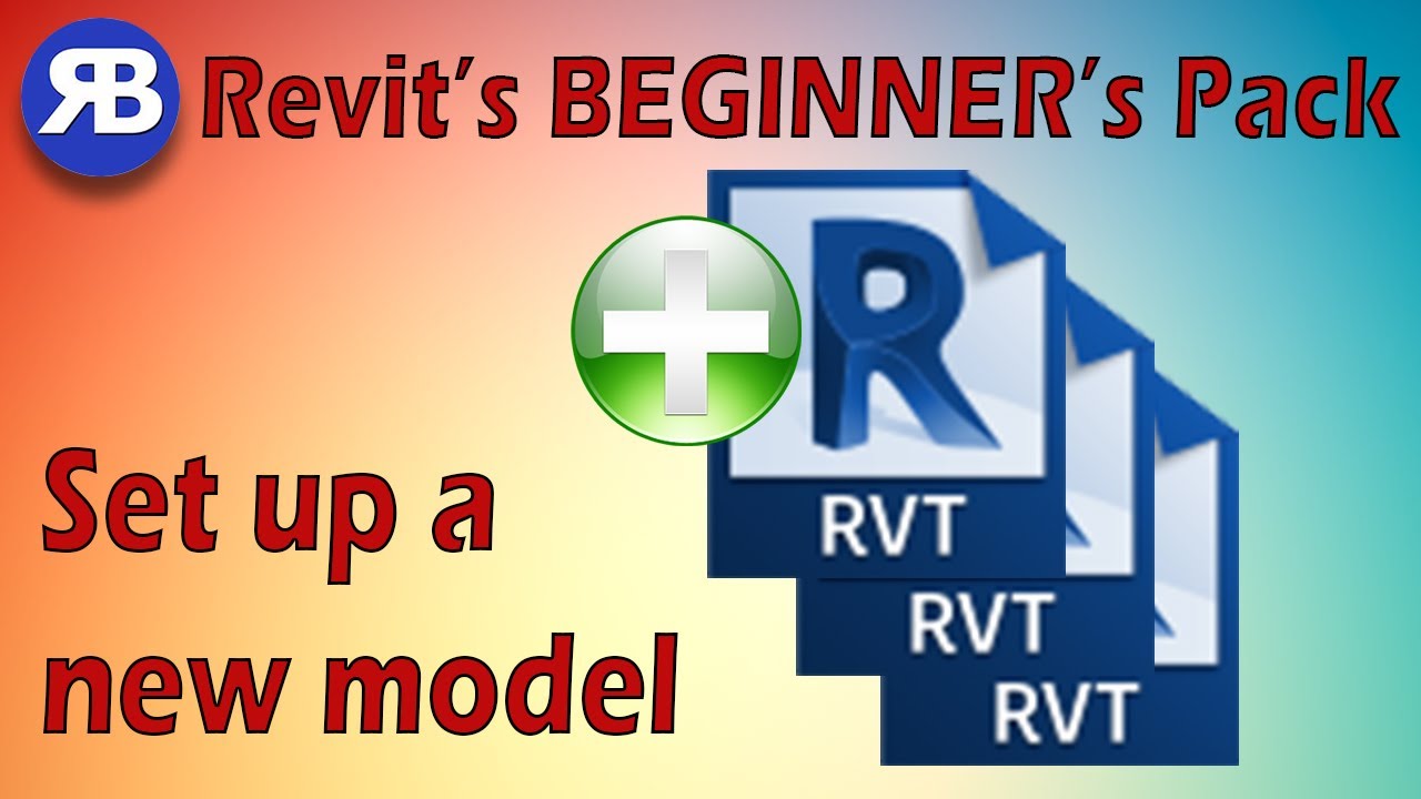 Revit Beginner’s Pack 1: Set Up A New Project Model - YouTube