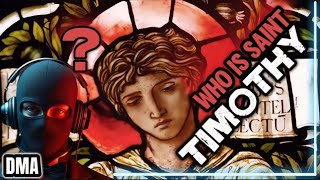 WHO IS ST. TIMOTHY?