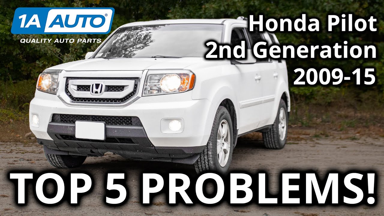 Top 5 Problems Honda Pilot Suv 2nd Generation 2009 15 1a Auto