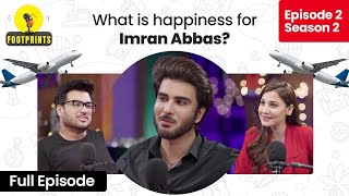 What is happiness for Imran Abbas? Traveling Podcast Ep 2 S-2 | Hina Altaf | Syed Ali | Full Episode