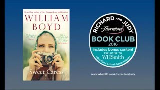 William Boyd - Sweet Caress. WHSmith Richard and Judy Book Club Summer 2016