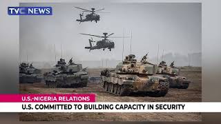 U.S. Committed To Building Capacity In Security