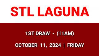 STL LAGUNA 1st draw result today 11AM result morning draw Philippines October 11, 2024 Friday