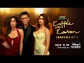 Hotstar Specials Koffee With Karan | Season 8 | Episode 11 | 12:00AM Jan 4th | DisneyPlus Hotstar