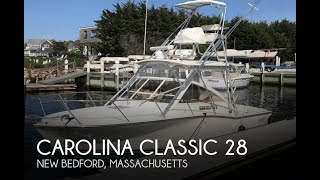 [UNAVAILABLE] Used 2005 Carolina Classic 28 in New Bedford, Massachusetts