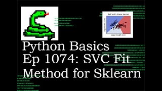 Python Basics Tutorial Fit Method For SVC || Machine Learning Journey
