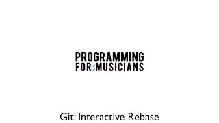 Git Interactive Rebase