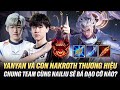 YanYan Và Con Nakroth Làm Nên Tên Tuổi Khi Chung Team Với Nailiu Sẽ Bá Đạo Cỡ Nào?