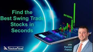 Find the Best Swing Trade Stocks in Seconds - Mobile Coaching With Patrick France | VectorVest