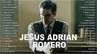 Jesús Adrián Romero Top 20 Canciones - Lo Mejor De lo Mejor Grandes Éxitos
