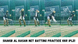 Shakib al Hasan KKR net batting practice | KKR team practice | Kolkata Knight Riders | IPL21