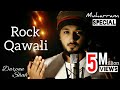 Chadhta Suraj Dheere Dheere | Rock Qawali | Muharram Special | Darpan Shah