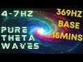 15 mins 4 7hz pure theta waves 369hz base binaural beats cia hemi sync astral projection