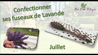 Confectionner ses fuseaux de Lavande - Débutant