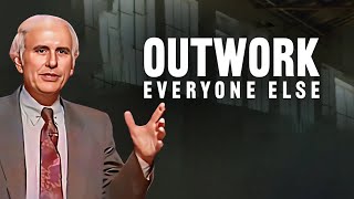 Jim Rohn - OutWork Everyone Else - Jim Rohn Best Motivation Speech