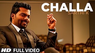 Challa Official New HD Song | Sarthi K | Sachin Ahuja | Challa In Chandigarh