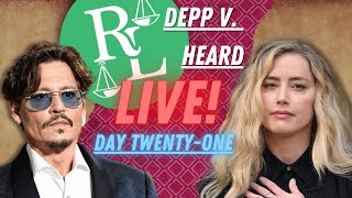 Johnny Depp vs. Amber Heard Trial LIVE! - Day 21 - Johnny Depp's Rebuttal Begins