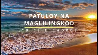 PATULOY NA MAGLILINGKOD Lyrics \u0026 Chords - Butch Charvet