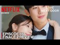 LOVE NEXT DOOR | EPISODE 16 FINALE PREVIEW (HAPPY ENDING) | Jung Hae In | Jung So Min [ENG SUB]