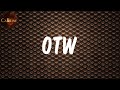 Khalid - OTW (Lyrics)