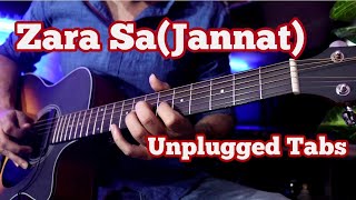 Zara Sa(Jannat) - Unplugged Guitar Tabs | Free Backing Track