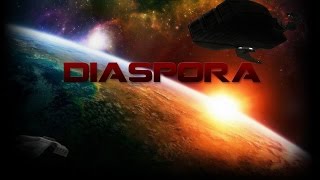 Diaspora Spacebuild 4 Tutorial #2: Building a Ship and Saving It