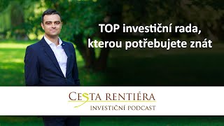 TOP investiční rada, kterou potřebujete znát