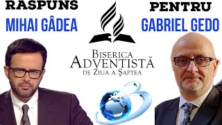 Raspuns pentru Fratele Adventist sustinator a lui Mihai Gâdea, Gabriel Gedo‼️🆘😲