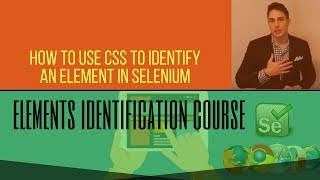 Web Elements (Free Course 2018) - How to Use CSS to Identify an Element in Selenium