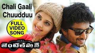 Chali Gaali Chuudduu Full Video Song || Nani Gentleman Songs || Nani, Nivetha Thomas, Surabhi