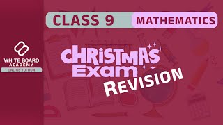 Christmas exam Revision | Class 9 Mathematics