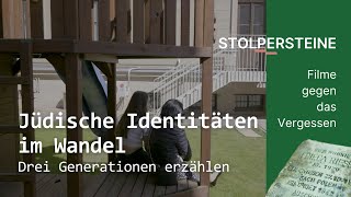 Jüdische Identitäten im Wandel - Drei Generationen erzählen